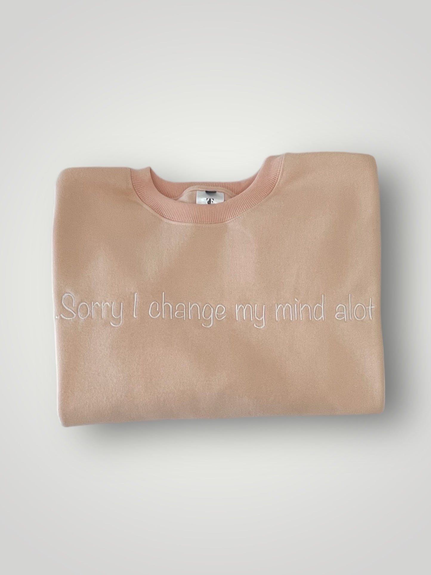 Sorry I change my mind alot Oversized Crewneck